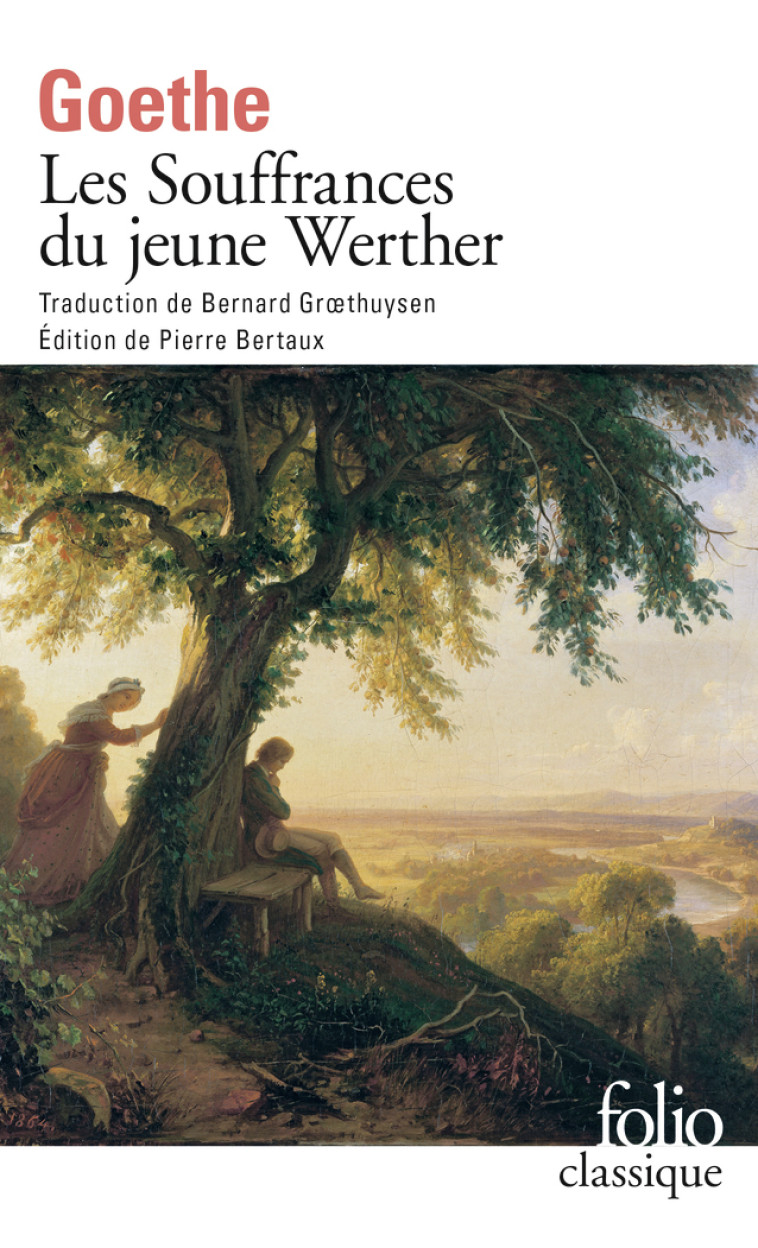 LES SOUFFRANCES DU JEUNE WERTHER - GOETHE/BERTAUX - FOLIO