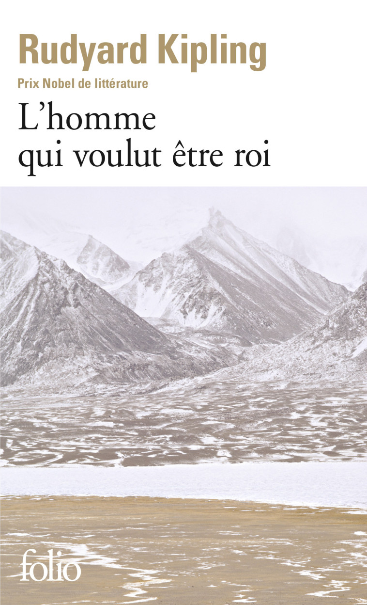 L'HOMME QUI VOULUT ETRE ROI - KIPLING RUDYARD - FOLIO