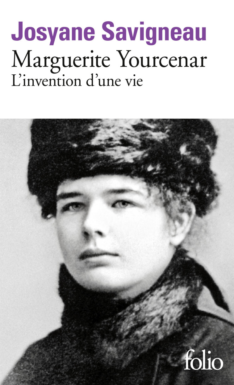 MARGUERITE YOURCENAR - SAVIGNEAU JOSYANE - FOLIO