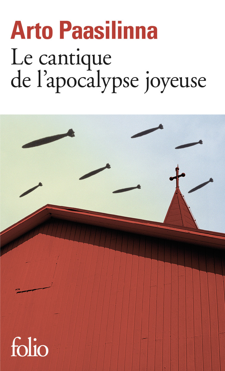 LE CANTIQUE DE L'APOCALYPSE JOYEUSE - PAASILINNA ARTO - FOLIO