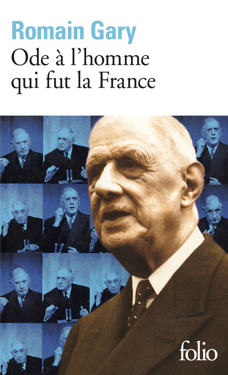 ODE A L'HOMME QUI FUT LA FRANCE - GARY ROMAIN - FOLIO