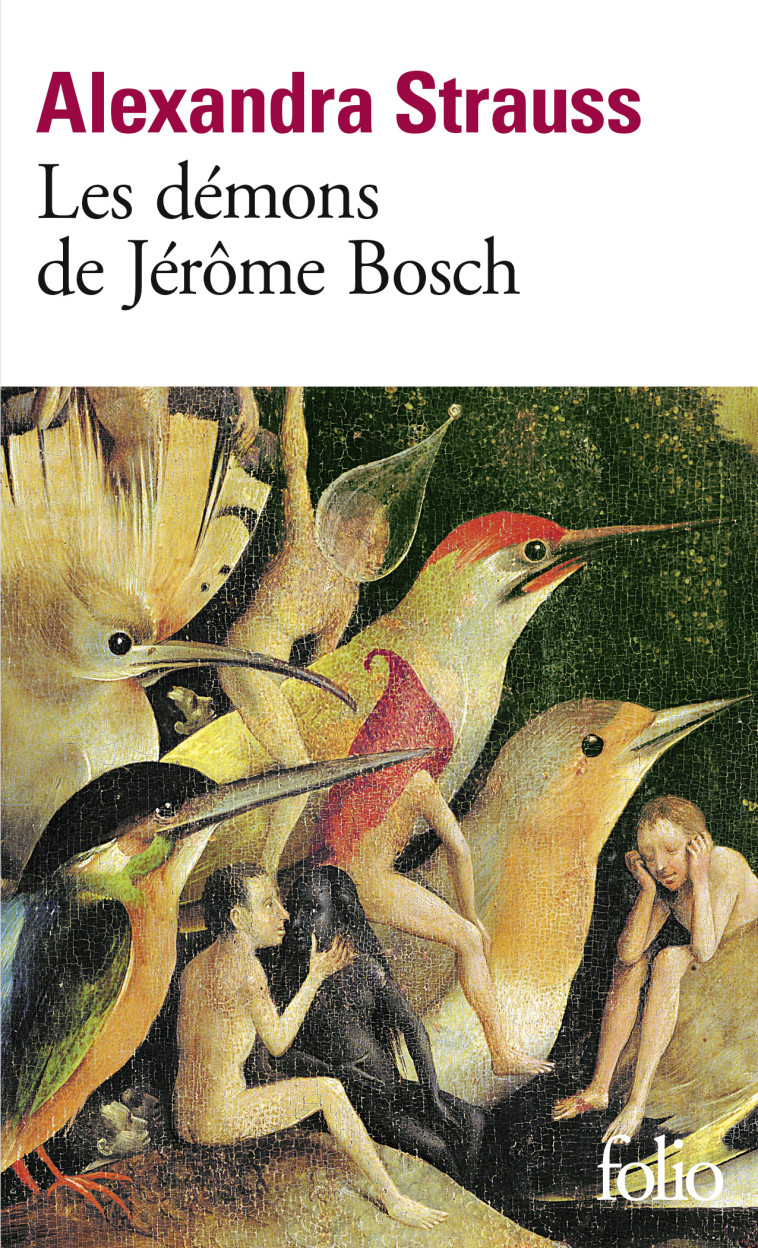 LES DEMONS DE JEROME BOSCH - STRAUSS ALEXANDRA - FOLIO