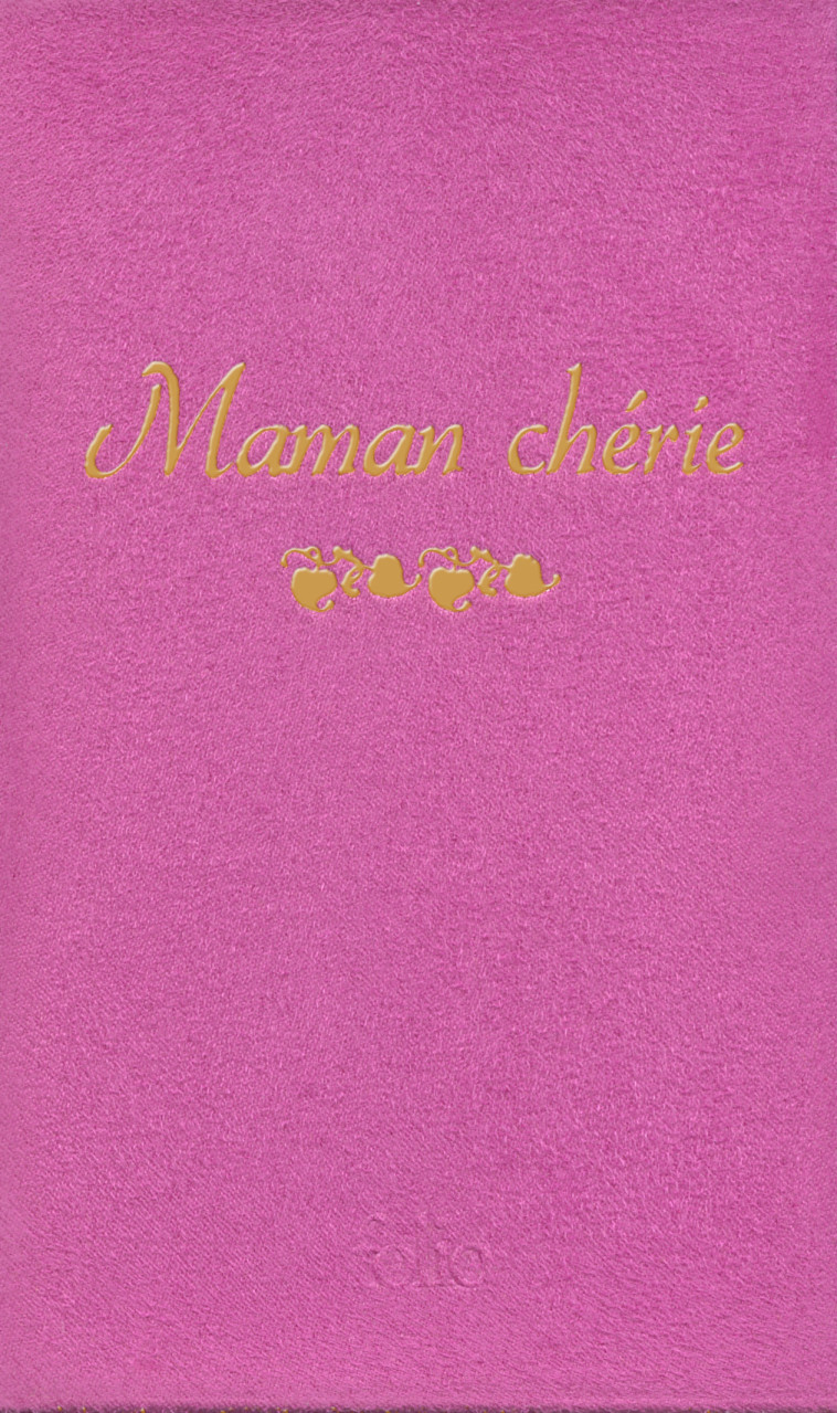 MAMAN CHERIE - COLLECTIF - FOLIO