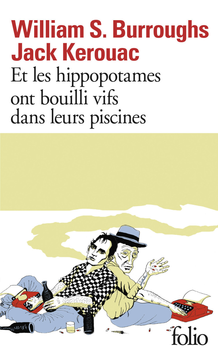 ET LES HIPPOPOTAMES ONT BOUILLI VIFS DANS L EURS PISCINES - BURROUGHS/KEROUAC - FOLIO