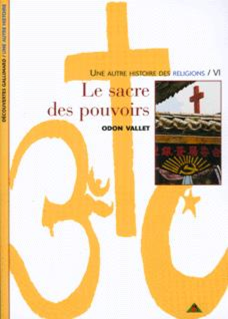 LE SACRE DES POUVOIRS - VALLET ODON - GALLIMARD