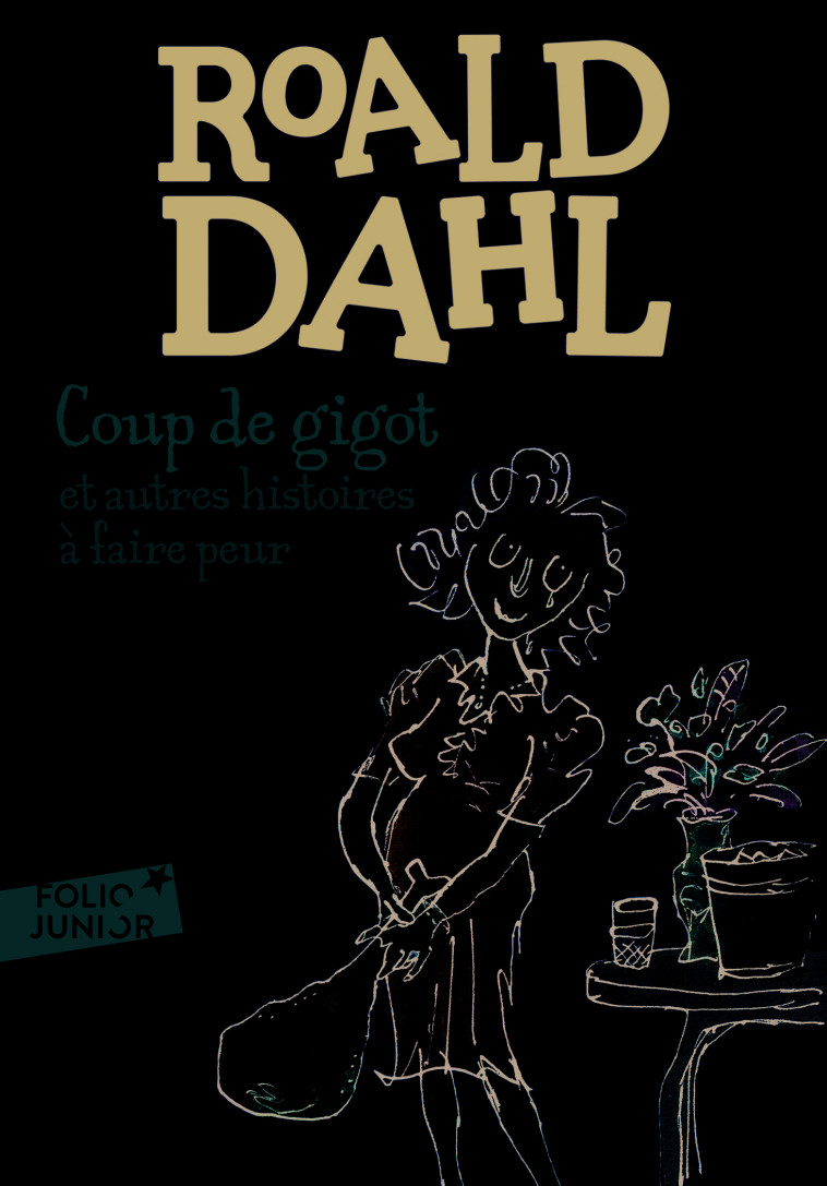 COUP DE GIGOT ET AUTRES HISTOIRES A FAIRE PEUR - DAHL ROALD - GALLIMARD JEUNE