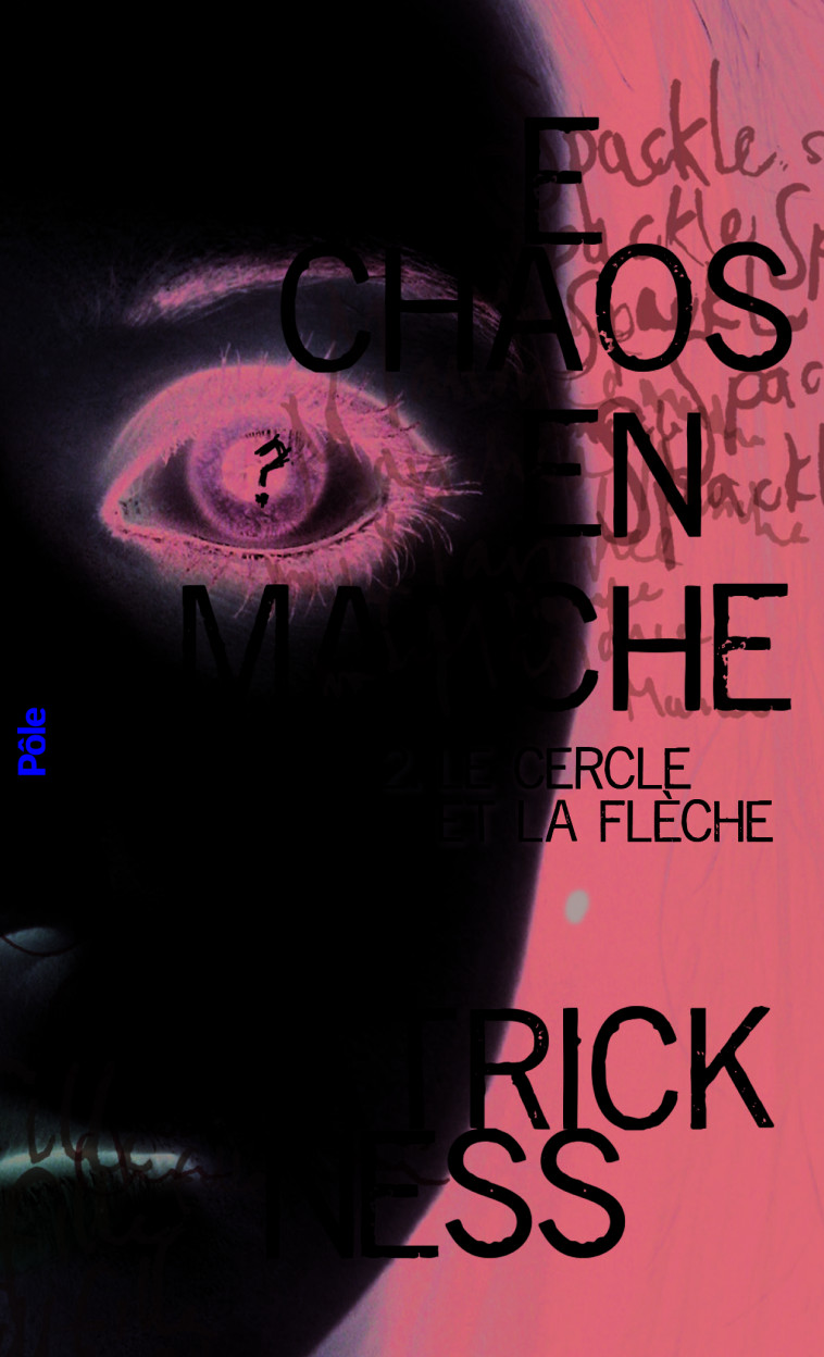 LE CHAOS EN MARCHE T02 LE CERCLE ET LA FLECHE - NESS PATRICK - GALLIMARD JEUNE