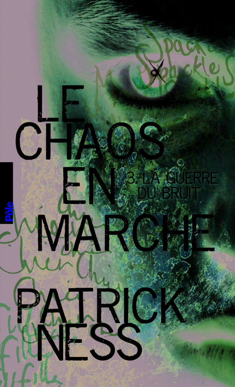 LE CHAOS EN MARCHE T3 LA GUERRE DU BRUIT - NESS PATRICK - GALLIMARD JEUNE