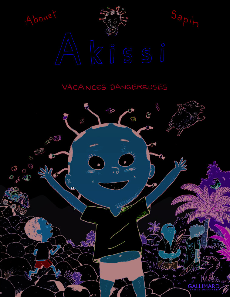 AKISSI T03 VACANCES DANGEREUSES - ABOUET/SAPIN - GALLIMARD BD