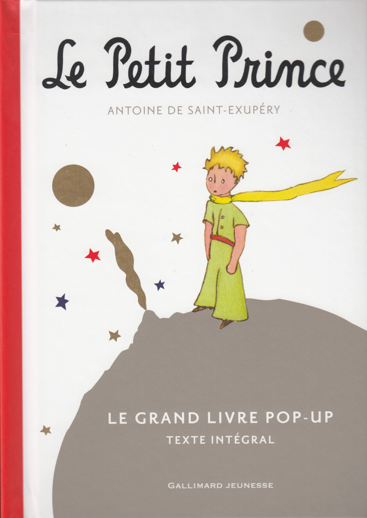 LE PETIT PRINCE LE GRAND LIVRE POP-UP - SAINT-EXUPERY A D. - GALLIMARD JEUNE