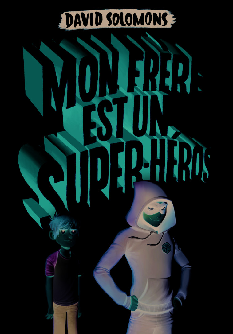 MON FRERE EST UN SUPERHEROS - SOLOMONS/ANDERSON - GALLIMARD JEUNE