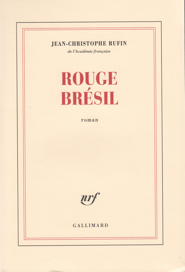 ROUGE BRESIL - RUFIN J-C. - GALLIMARD