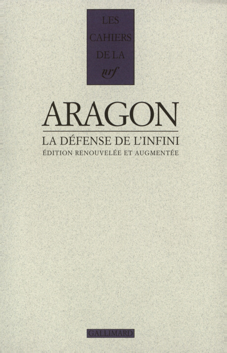 LA DEFENSE DE L'INFINI - ARAGON LOUIS - GALLIMARD