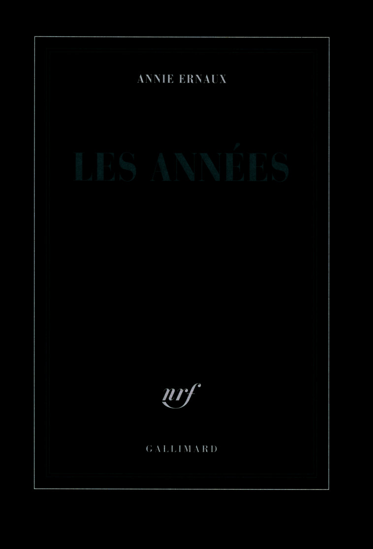 LES ANNEES - ERNAUX ANNIE - GALLIMARD