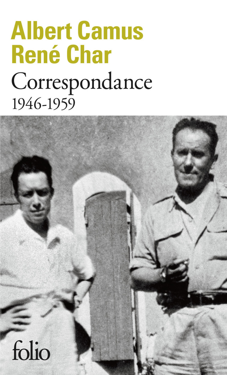 CORRESPONDANCE RENE CHAR ALBERT CAMUS 1946- 1959 - CHAR/CAMUS - FOLIO