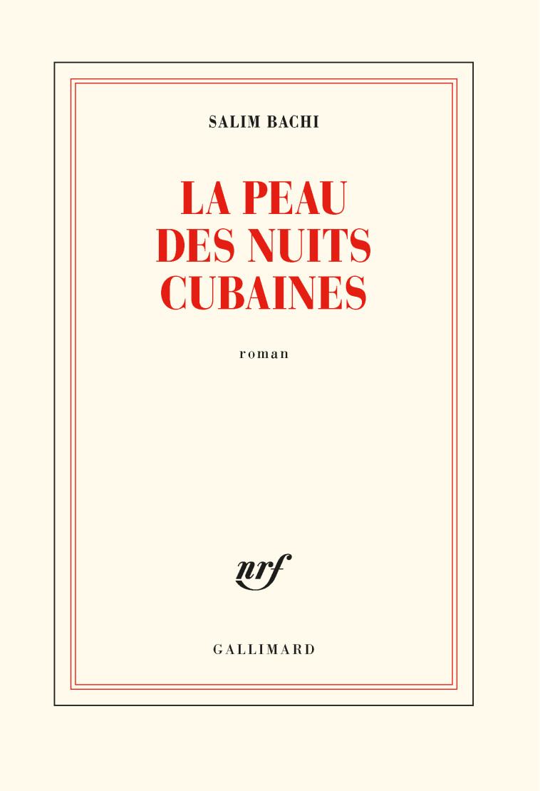 LA PEAU DES NUITS CUBAINES - BACHI SALIM - GALLIMARD