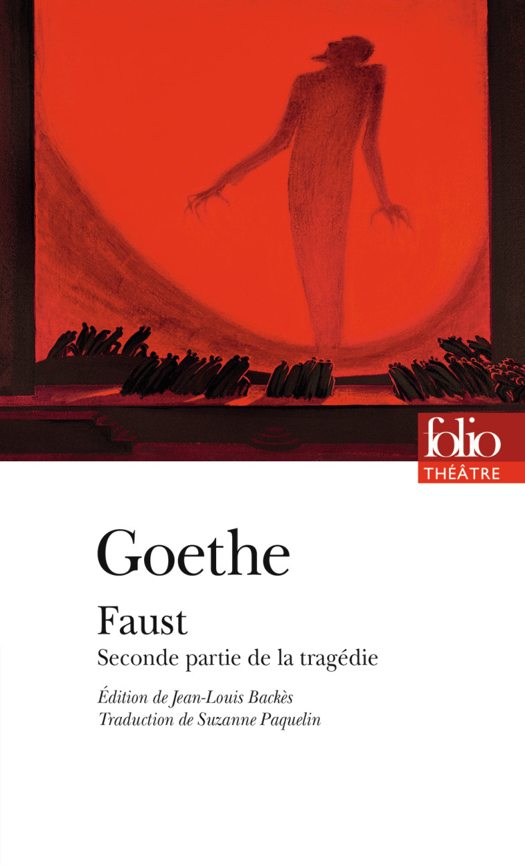 FAUST - SECONDE PARTIE DE LA TRAGEDIE - GOETHE J W V. - FOLIO