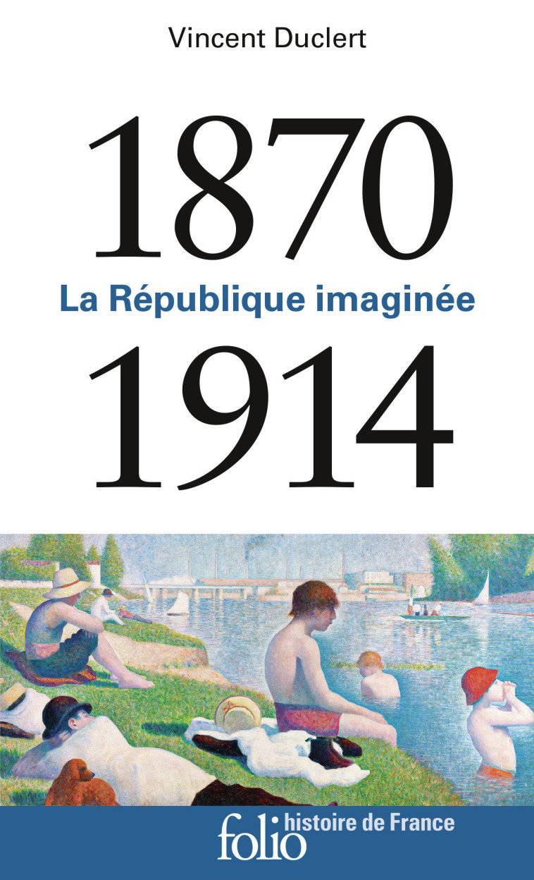 1870-1914 - LA REPUBLIQUE IMAGINEE - DUCLERT VINCENT - FOLIO