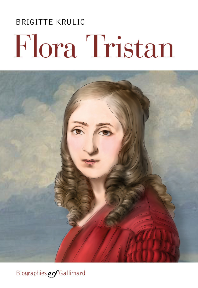 FLORA TRISTAN - KRULIC BRIGITTE - GALLIMARD