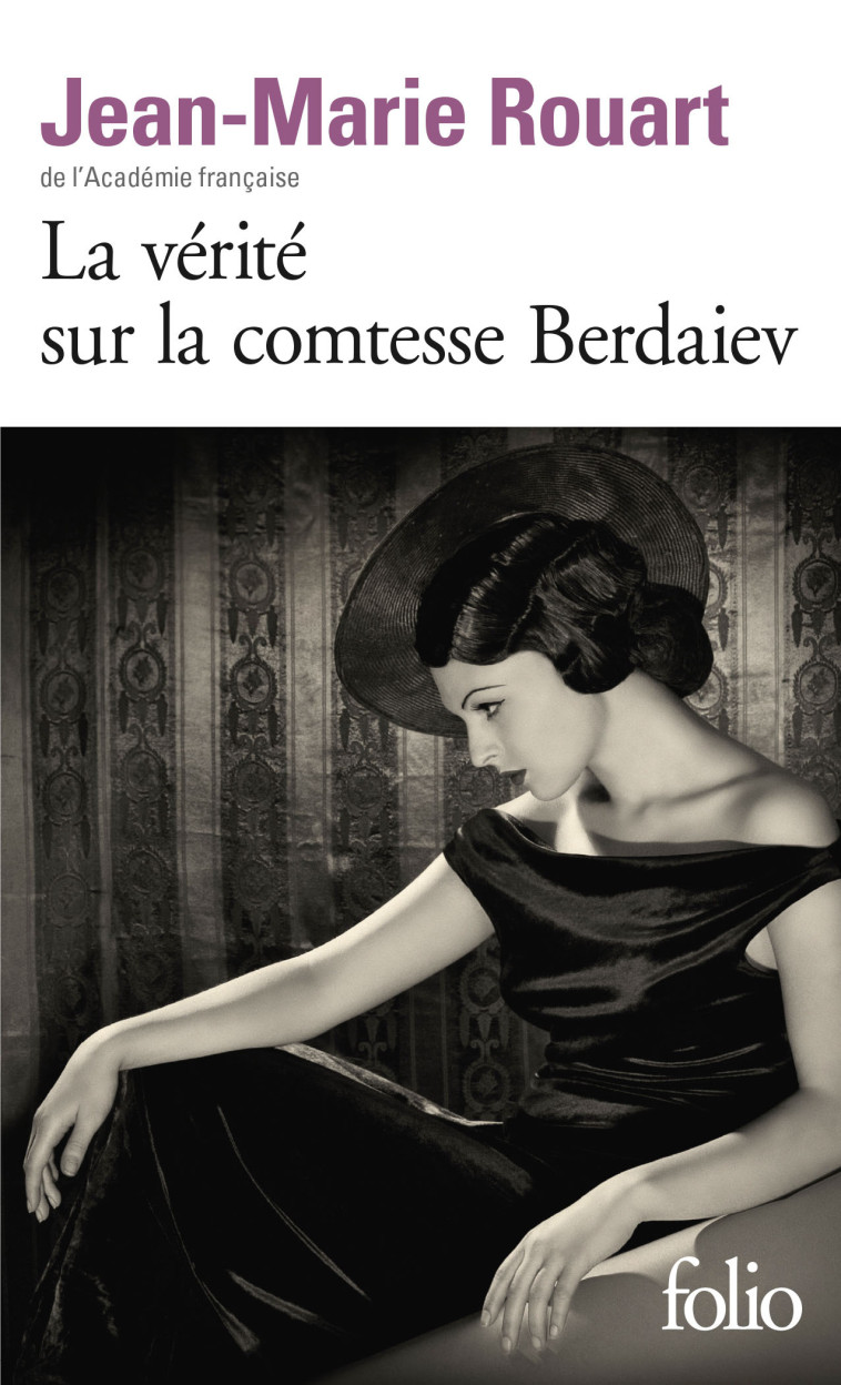 LA VERITE SUR LA COMTESSE BERDAIEV - ROUART JEAN-MARIE - FOLIO