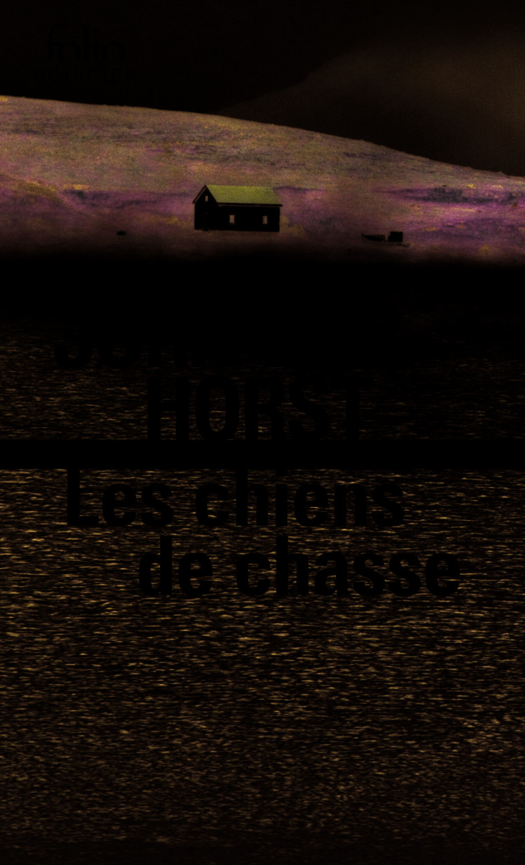 LES CHIENS DE CHASSE - UNE ENQUETE DE WILLI AM WISTING - HORST JORN LIER - FOLIO