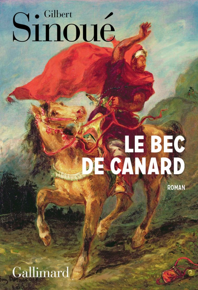 LE BEC DE CANARD - GILBERT SINOUE - GALLIMARD