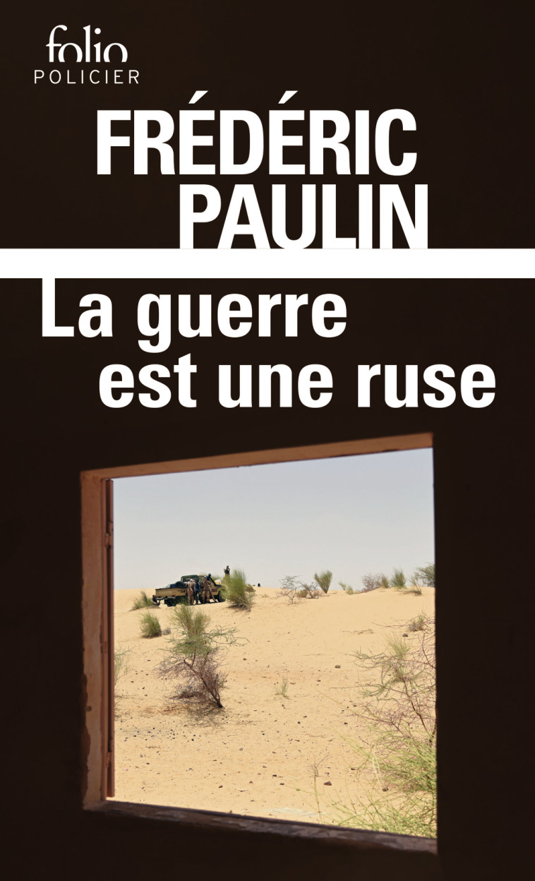 LA GUERRE EST UNE RUSE - PAULIN FREDERIC - FOLIO