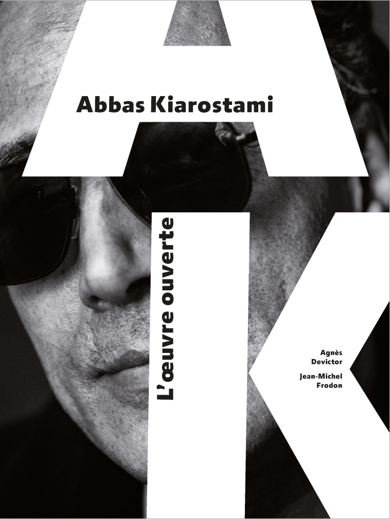 ABBAS KIAROSTAMI - L'OEUVRE OUVERTE - FRODON/DEVICTOR - GALLIMARD