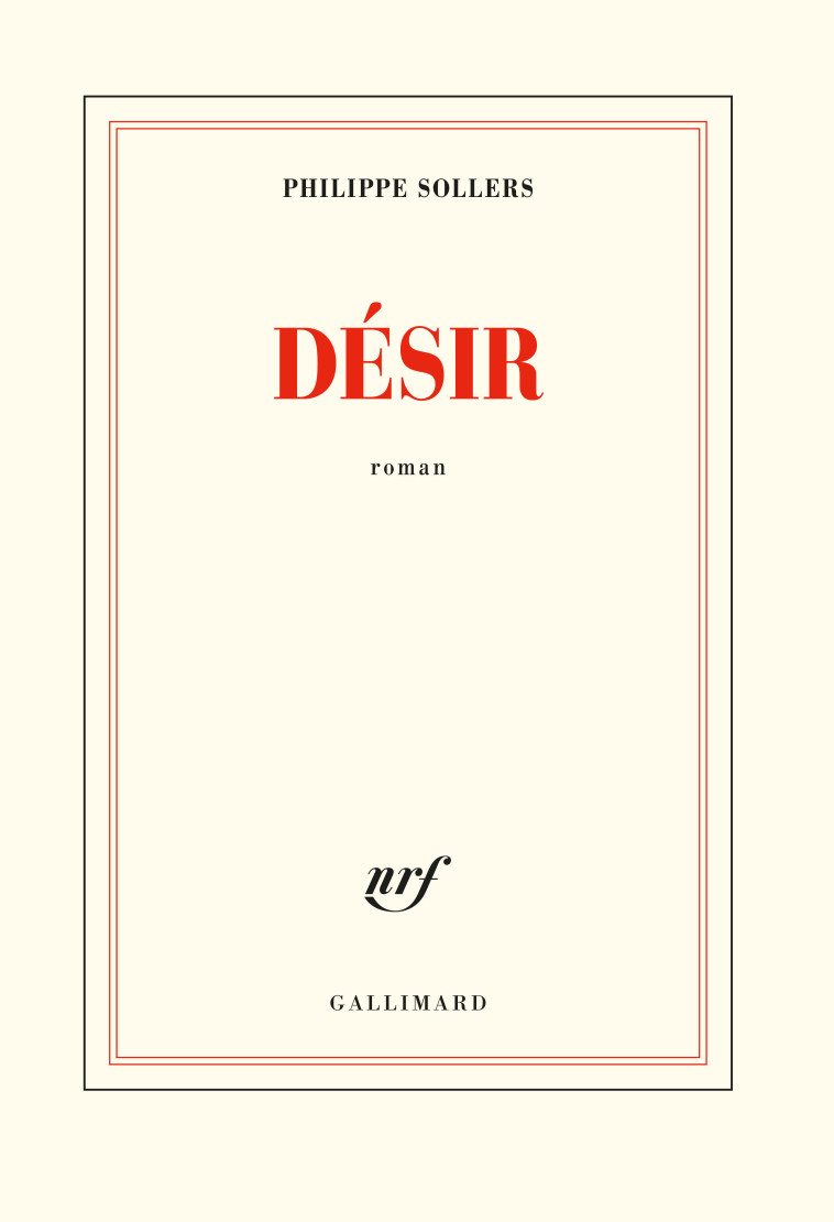 DESIR - SOLLERS PHILIPPE - GALLIMARD