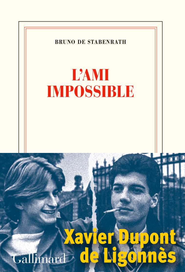 L'AMI IMPOSSIBLE - STABENRATH BRUNO DE - GALLIMARD