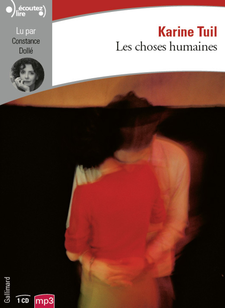 LES CHOSES HUMAINES - TUIL KARINE - GALLIMARD