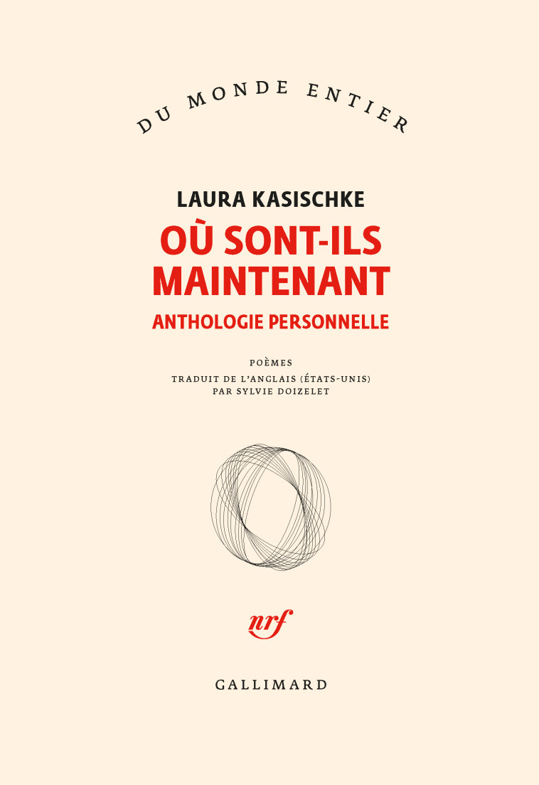 OU SONT-ILS MAINTENANT - ANTHOLOGIE PERSONN ELLE - KASISCHKE LAURA - GALLIMARD