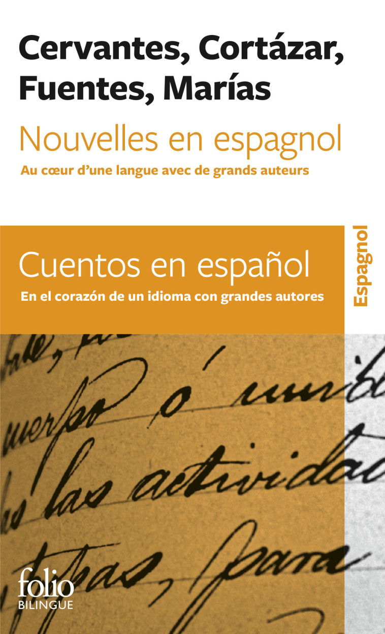 NOUVELLES EN ESPAGNOL / CUENTOS EN ESPANOL - AU COEUR D'UNE LANGUE AVEC DE GRANDS AUTE - COLLECTIF - FOLIO