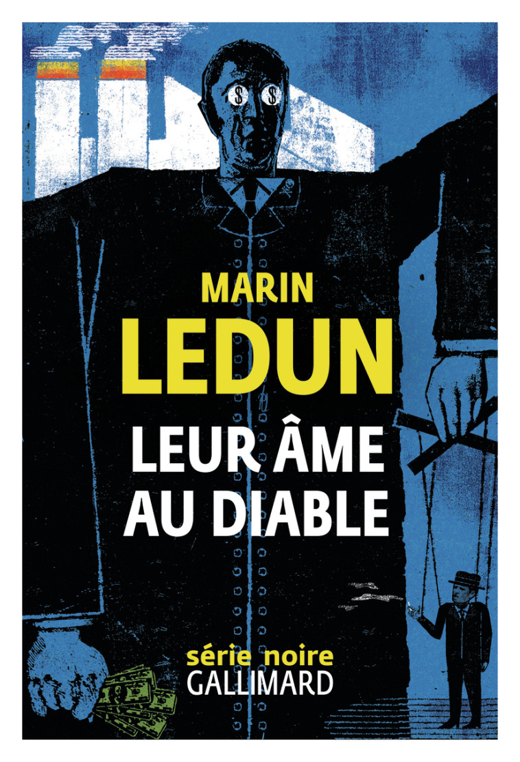 LEUR AME AU DIABLE - LEDUN MARIN - GALLIMARD