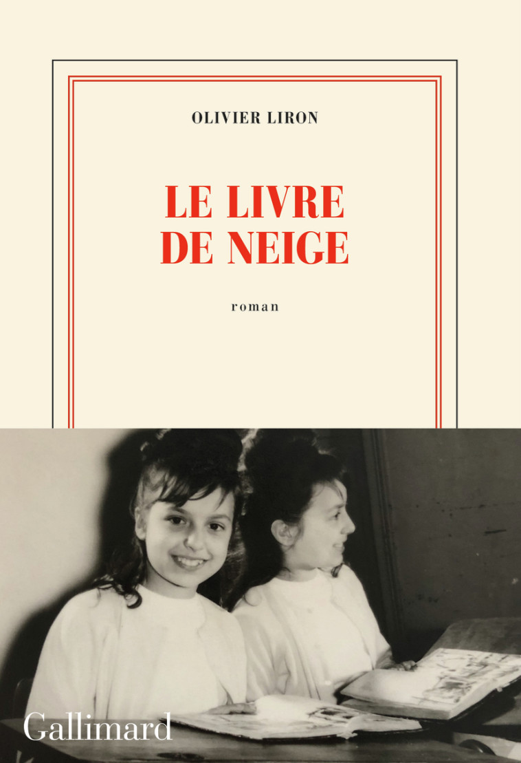 LE LIVRE DE NEIGE (TP) - OLIVIER LIRON - GALLIMARD