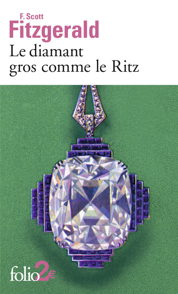 LE DIAMANT GROS COMME LE RITZ - FITZGERALD F S. - FOLIO