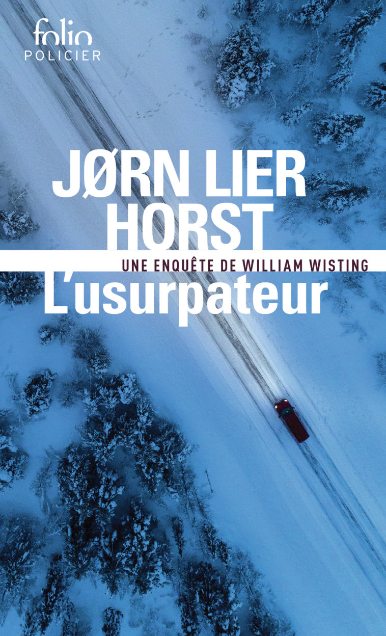 L'USURPATEUR - UNE ENQUETE DE WILLIAM WISTI NG - HORST JORN LIER - FOLIO