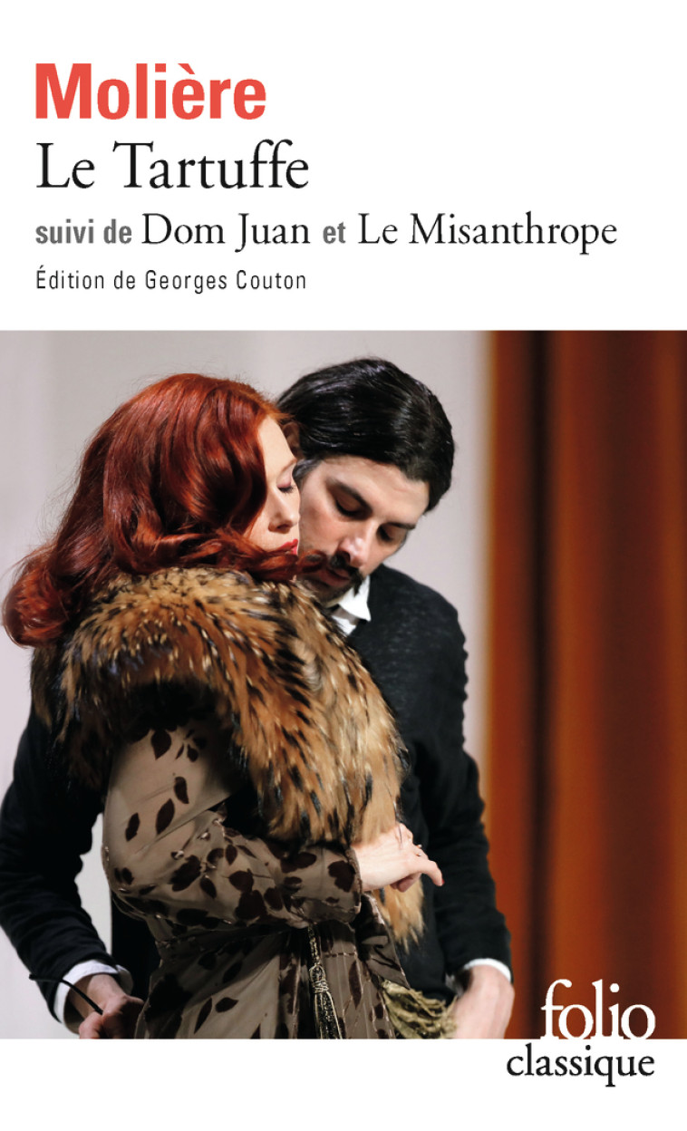 LE TARTUFFE - DOM JUAN - LE MISANTHROPE - MOLIERE - FOLIO