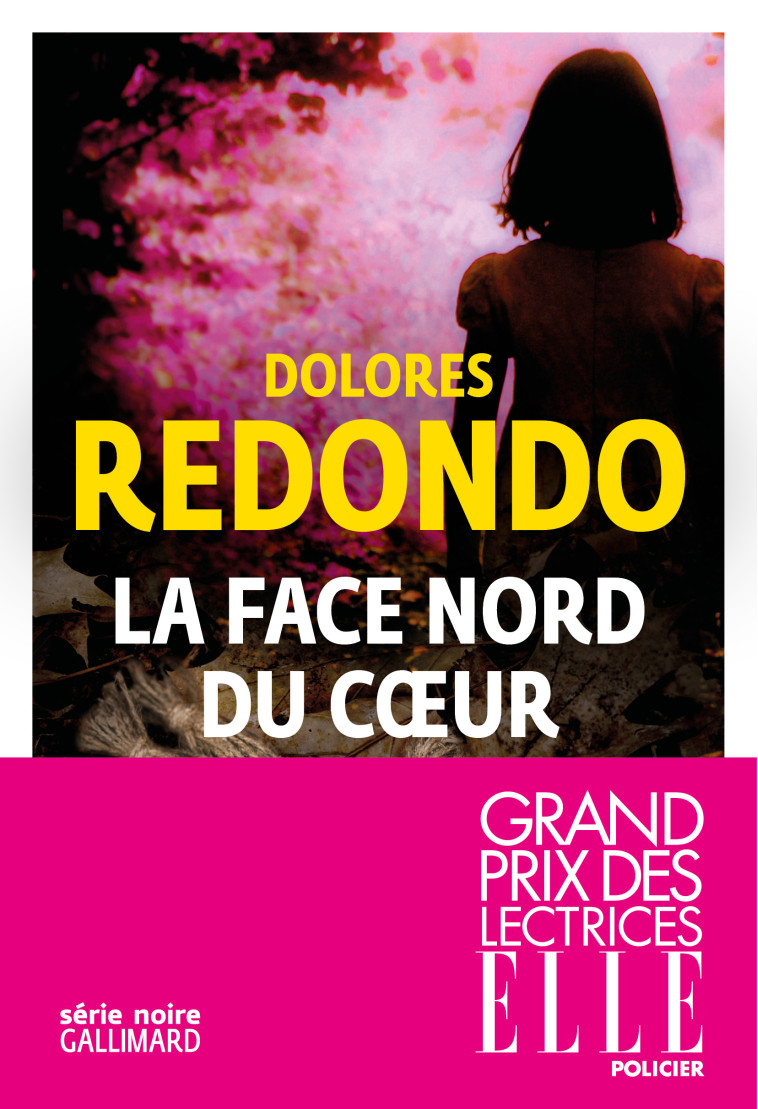 LA FACE NORD DU COEUR - REDONDO DOLORES - GALLIMARD