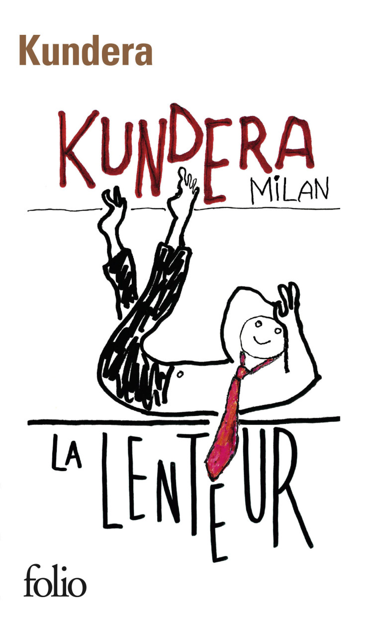 LA LENTEUR - KUNDERA MILAN - FOLIO