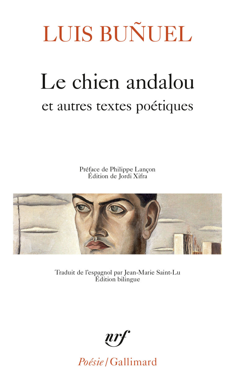 LE CHIEN ANDALOU ET AUTRES TEXTES POETIQUES - LUIS BUNUEL - GALLIMARD