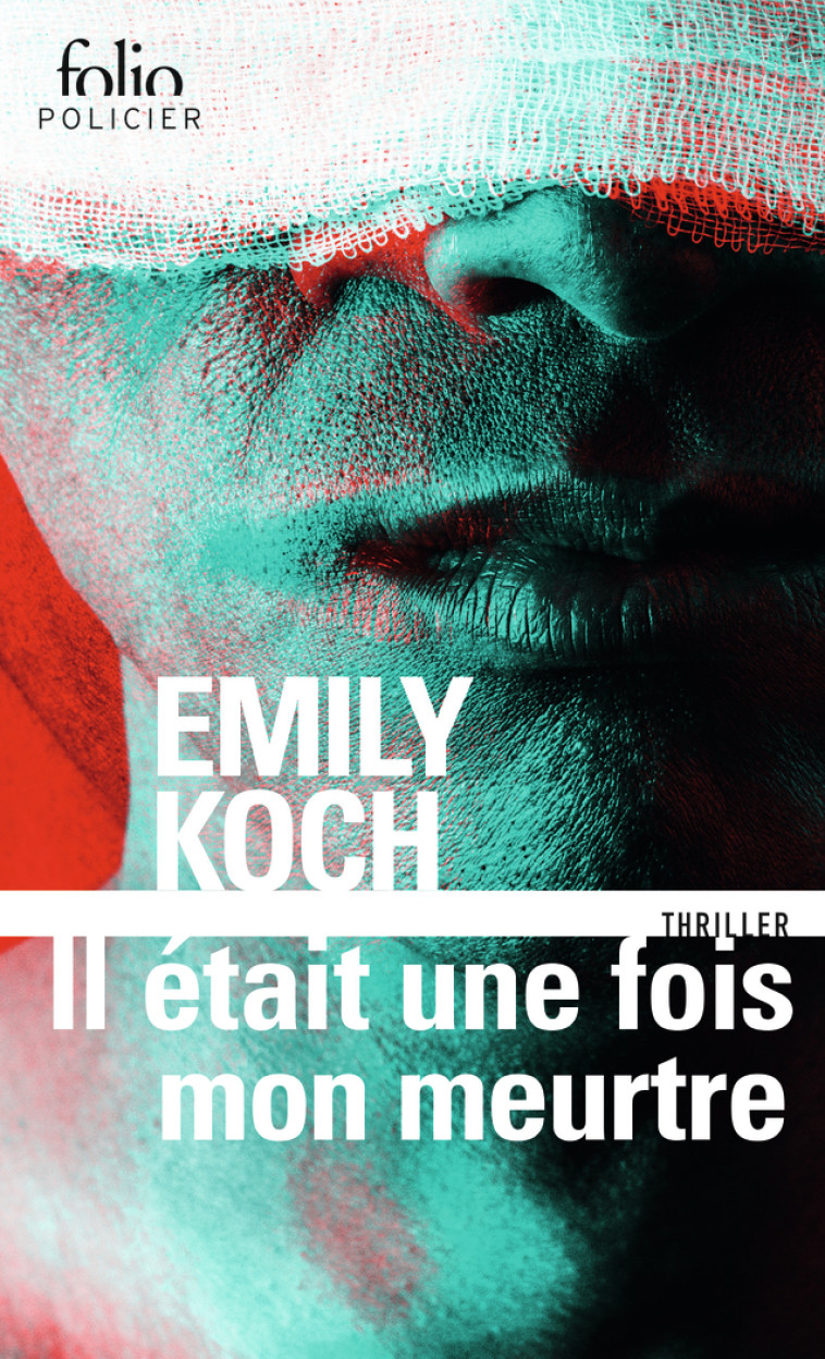 IL ETAIT UNE FOIS MON MEURTRE - KOCH EMILY - FOLIO