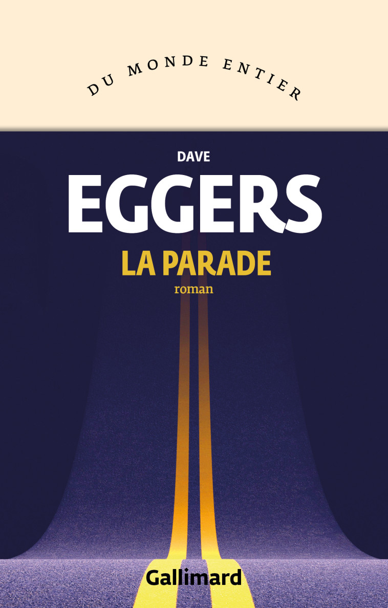 LA PARADE - EGGERS DAVE - GALLIMARD