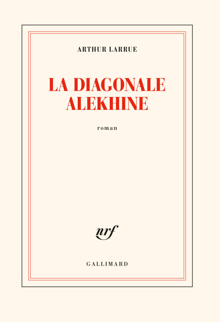 LA DIAGONALE ALEKHINE - LARRUE ARTHUR - GALLIMARD