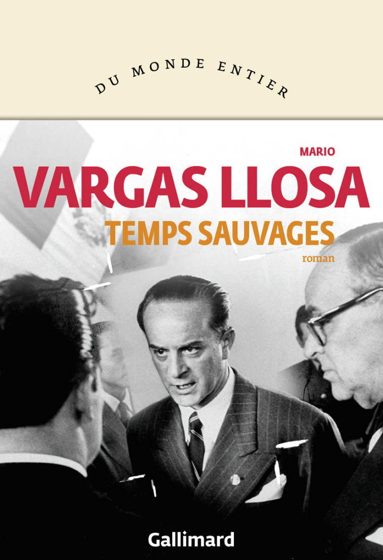 TEMPS SAUVAGES - VARGAS LLOSA MARIO - GALLIMARD