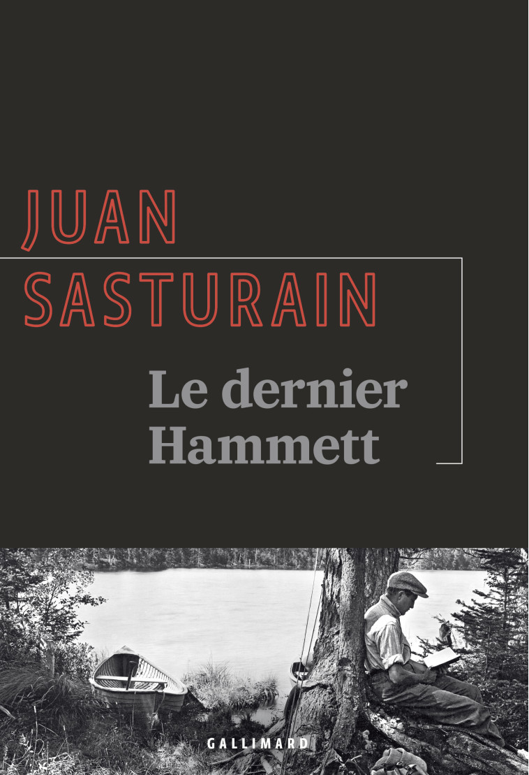 LE DERNIER HAMMETT - JUAN SASTURAIN - GALLIMARD