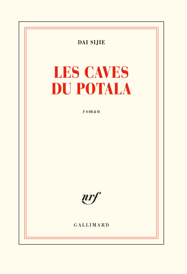 LES CAVES DU POTALA - DAI SIJIE - GALLIMARD