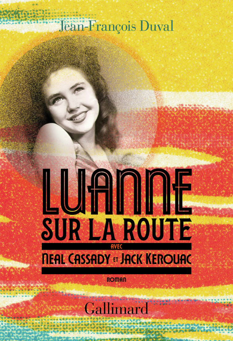 LUANNE SUR LA ROUTE (TP) - DUVAL JEAN FRANCOIS - GALLIMARD