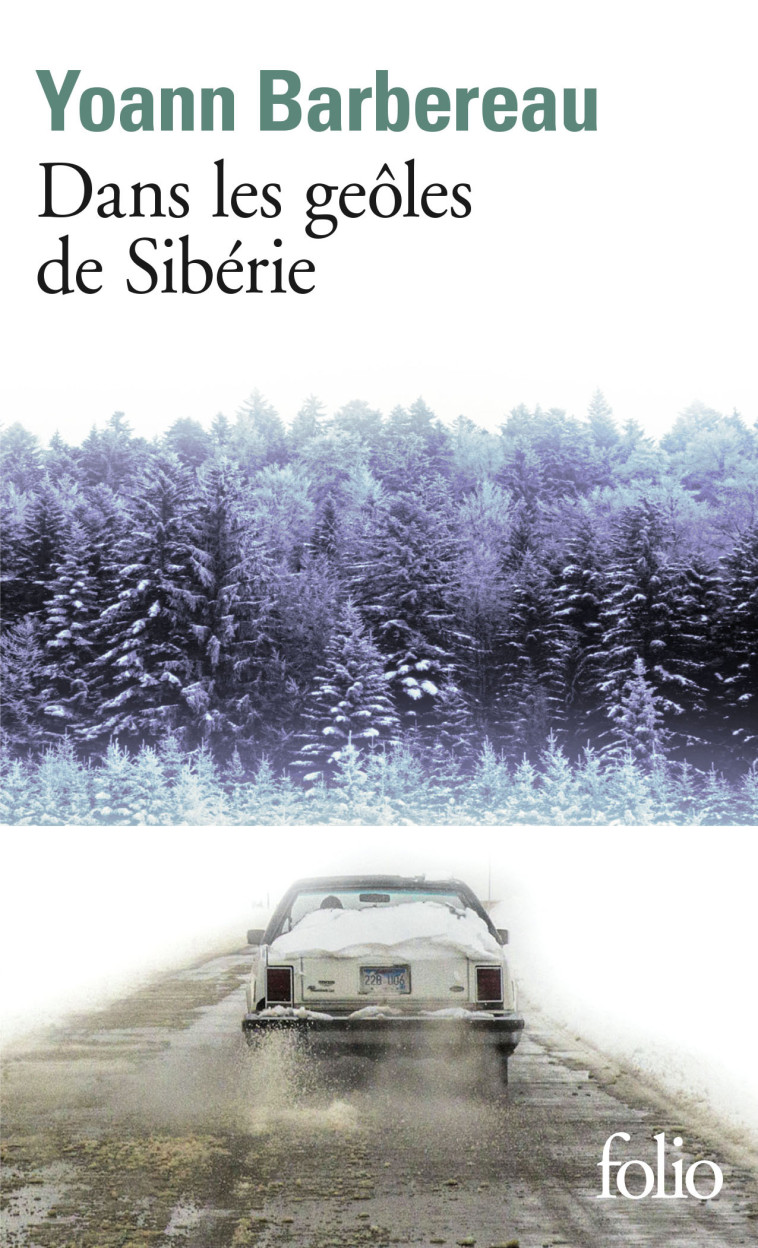 DANS LES GEOLES DE SIBERIE - BARBEREAU YOANN - FOLIO