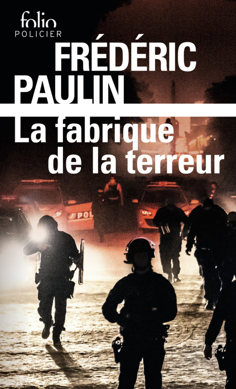 LA FABRIQUE DE LA TERREUR - PAULIN FREDERIC - FOLIO